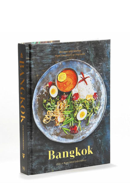 Bangkok: Recipes and Stories from the Heart of Thailand by Leela Punyaratabandhu